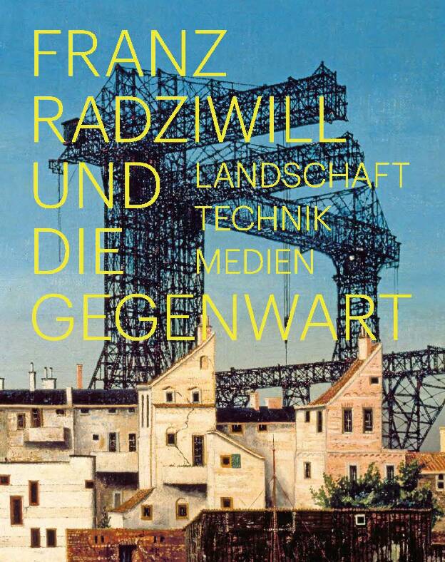 Stefan Borchardt (Ed.): Franz Radziwill und die Gegenwart  Kunsthalle Emden 2018, 163 p., Hardcover  Texts: Stefan Borchardt, Birgit Denizel, Petra Lanfermann, Isabell Schenk-Weininger and Eugenia Kriwoscheja